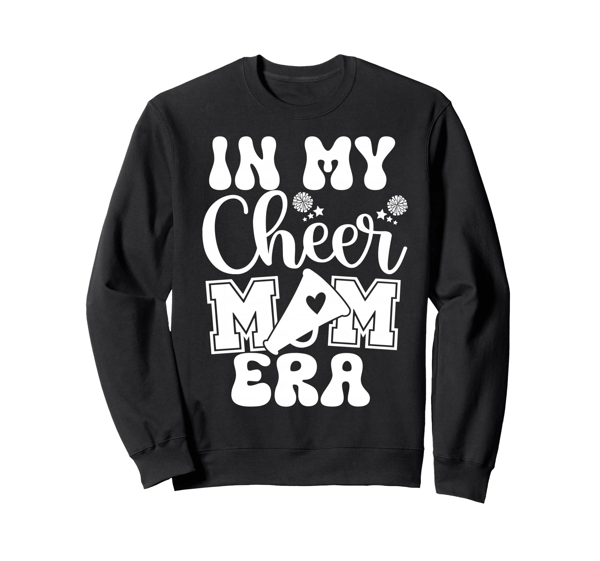 Cheer Dance Mama My Cheer Mom Era Sweatshirt - Novelty Apparel Men Women - T-Shirt, Sweatshirt, Hoodie