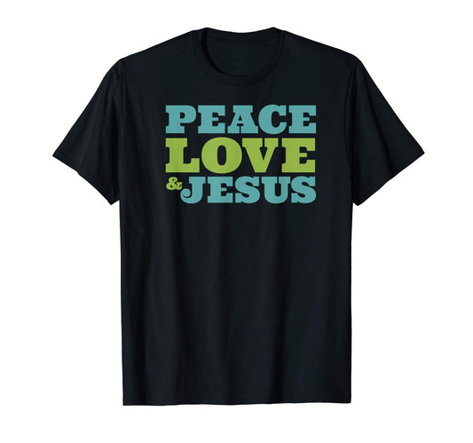 Peace Love And Jesus T-Shirt - Graphic Print for Adults - T-Shirt, Sweatshirt, Hoodie