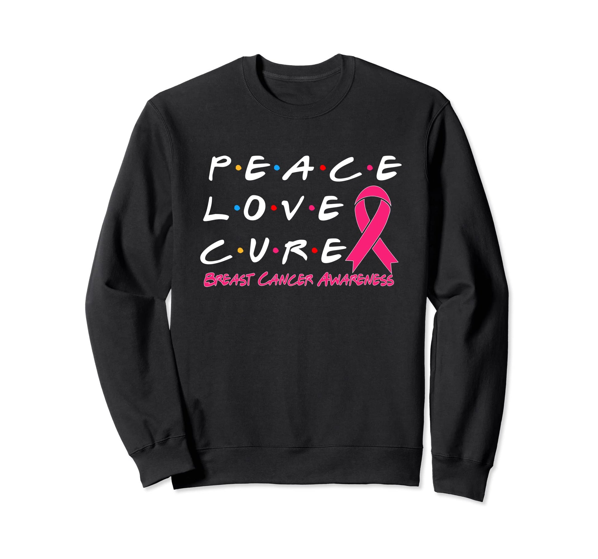 Breast Cancer Awareness Peace Love Sweatshirt - Minimalist Print Unisex - T-Shirt, Sweatshirt, Hoodie