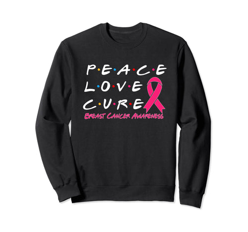 Breast Cancer Awareness Peace Love Sweatshirt - Minimalist Print Unisex - T-Shirt, Sweatshirt, Hoodie