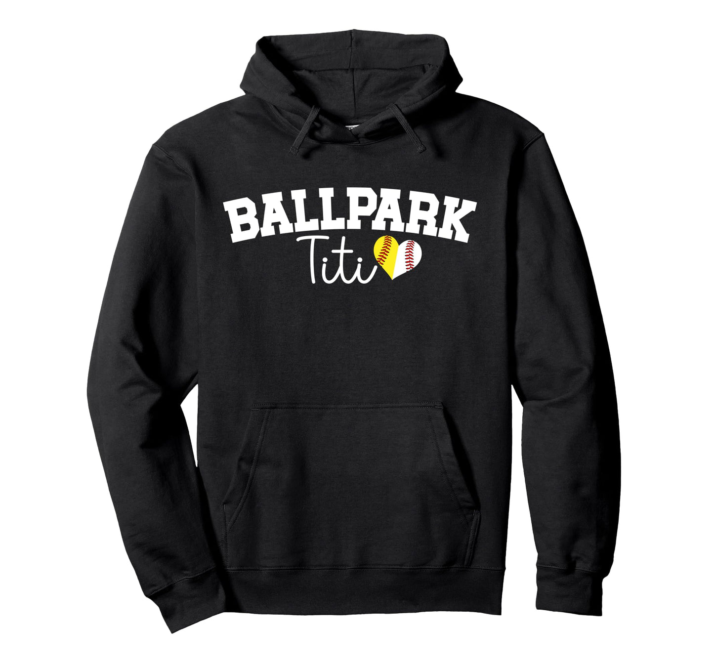 Ballpark Titi Aunt Softball Baseball Titi Hoodie - Graphic Print Unisex - T-Shirt, Sweatshirt, Hoodie