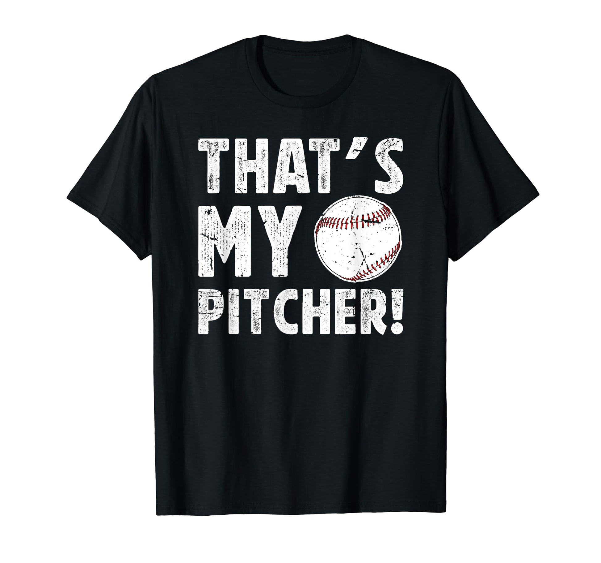 Thats My Baseball Pitcher Dad Baseball T-Shirt - Trendy Graphic Men Women - T-Shirt, Sweatshirt, Hoodie