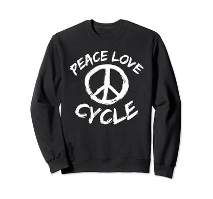 Cyclist Peace Love Cycle Peace Love Sweatshirt - Unique Graphic for Adults - T-Shirt, Sweatshirt, Hoodie