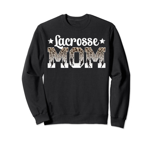 Lacrosse Mom Leopard Mom Lacrosse Sweatshirt - Trendy Graphic Men Women - T-Shirt, Sweatshirt, Hoodie