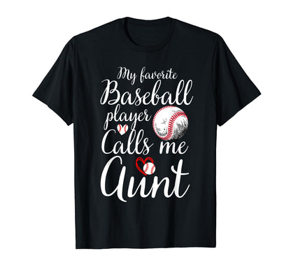 My Favorite Baseball Player Calls Me T-Shirt - Streetwear Style Unisex - T-Shirt, Sweatshirt, Hoodie