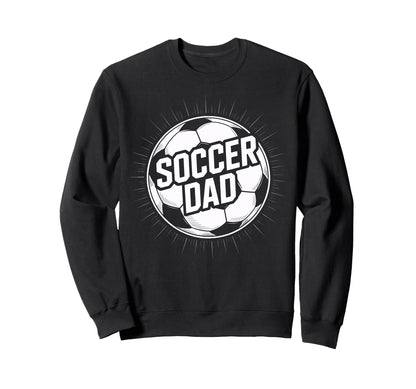 Soccer Dad Dedicated Player Support Sweatshirt - Fun Novelty Design Unisex - T-Shirt, Sweatshirt, Hoodie