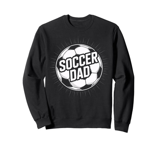 Soccer Dad Dedicated Player Support Sweatshirt - Fun Novelty Design Unisex - T-Shirt, Sweatshirt, Hoodie