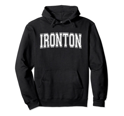 Ironton Oh Ohio Usa Sports Varsity Hoodie - Fun Novelty Design Men Women - T-Shirt, Sweatshirt, Hoodie