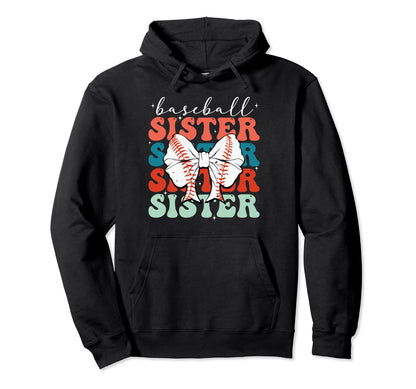 Baseball Sister Sport Lover Sister Hoodie - Streetwear Style Unisex - T-Shirt, Sweatshirt, Hoodie