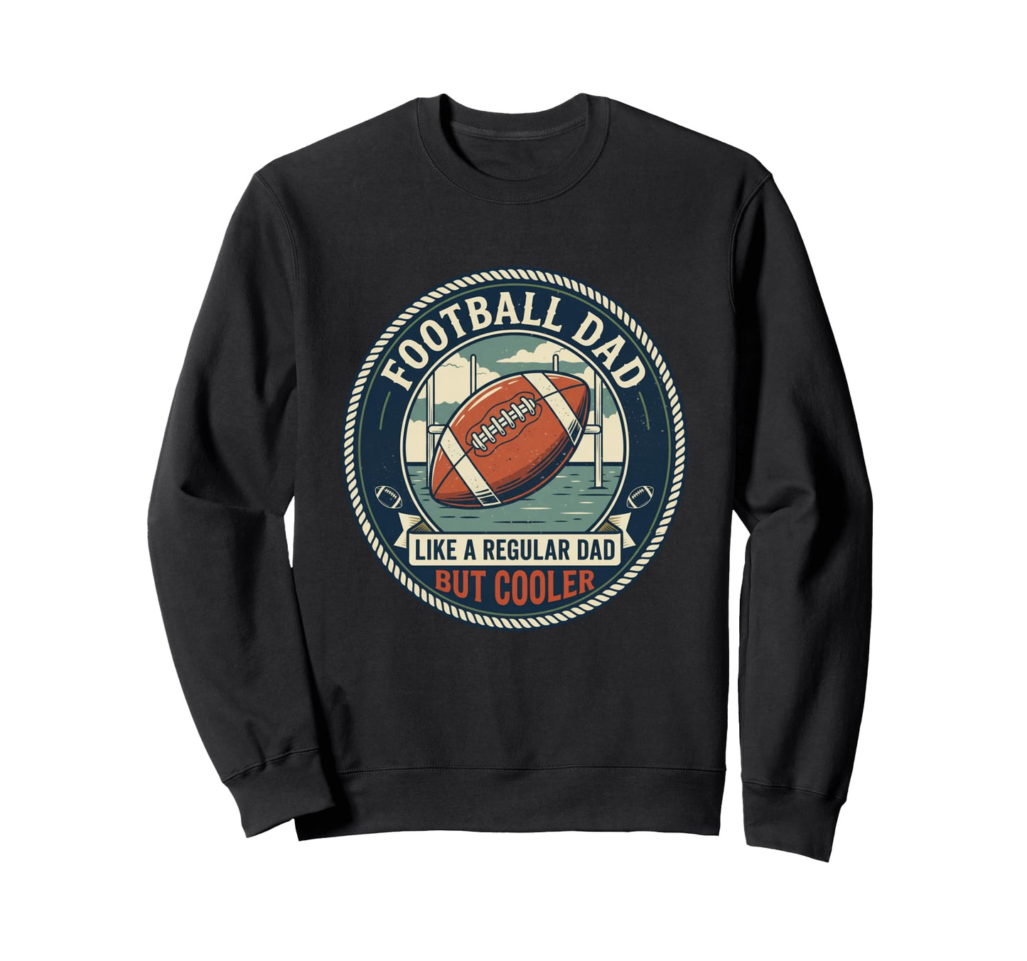 Football Dad Touchdown Quarterback Sweatshirt - Novelty Apparel for Adults - T-Shirt, Sweatshirt, Hoodie