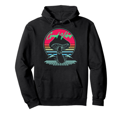 Good Vibez Mushroom Sunset Vaporwave Hoodie - Streetwear Style Unisex - T-Shirt, Sweatshirt, Hoodie