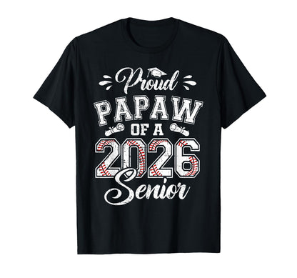 Proud Papaw 2026 Senior Baseball T-Shirt - Custom Art Print Men Women - T-Shirt, Sweatshirt, Hoodie