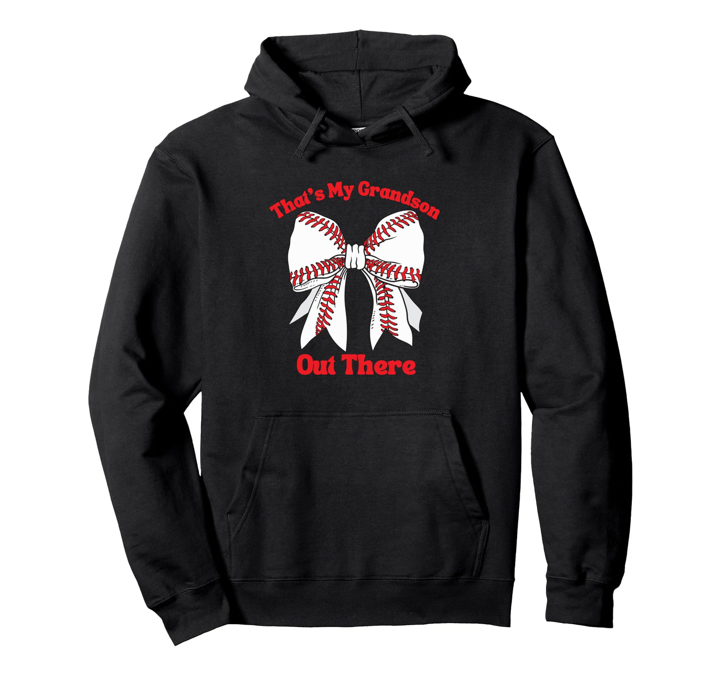 Thats My Grandson Out There Baseball Hoodie - Minimalist Print for Adults - T-Shirt, Sweatshirt, Hoodie