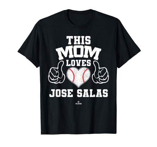 This Mom Loves Jose Salas Prospect T-Shirt - Fun Novelty Design Men Women - T-Shirt, Sweatshirt, Hoodie