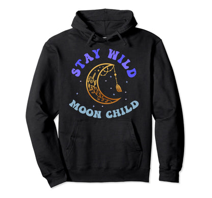 Stay Wild Moon Child Peace Hippie Boho Hoodie - Minimalist Print Men Women - T-Shirt, Sweatshirt, Hoodie