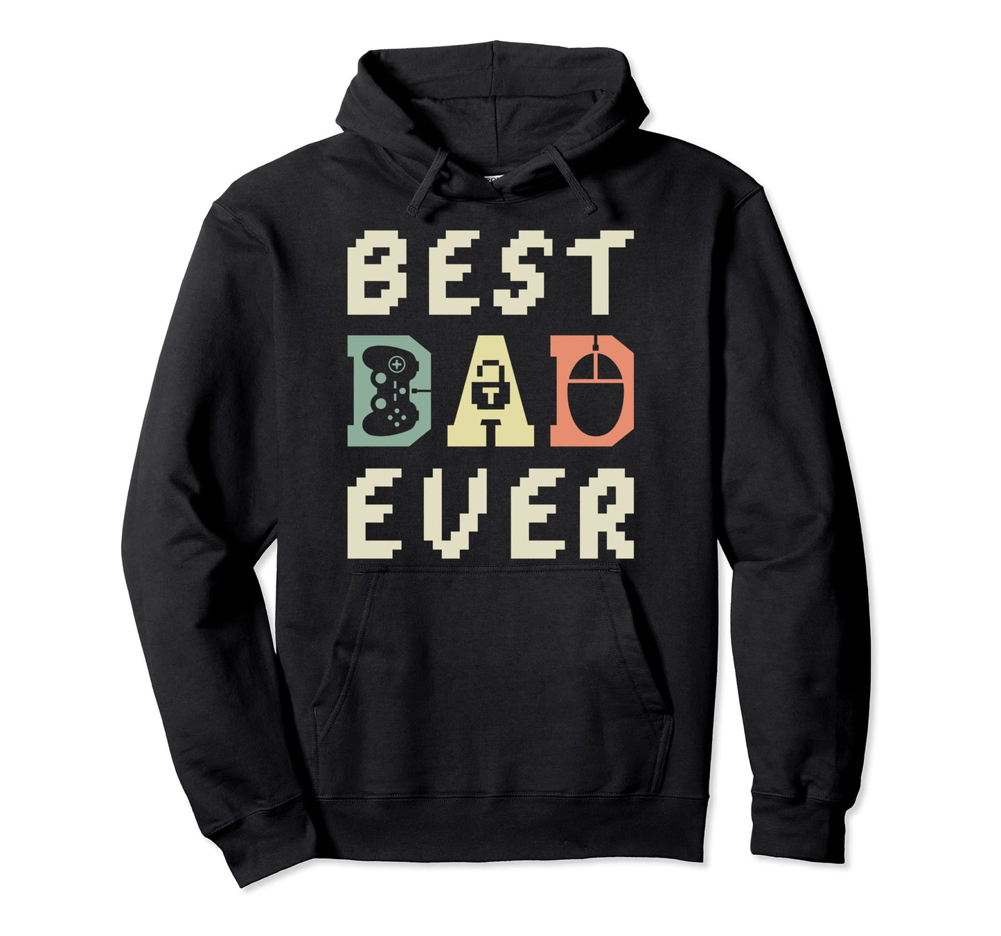 Best Dad Ever Pc Builder Video Game Hoodie - Streetwear Style for Adults - T-Shirt, Sweatshirt, Hoodie