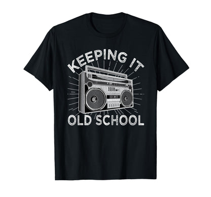 Keeping It Old School 80S 90S Music T-Shirt - Novelty Apparel for Adults - T-Shirt, Sweatshirt, Hoodie