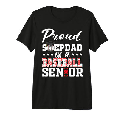 Proud Stepdad Baseball Senior 2026 T-Shirt - Streetwear Style for Adults - T-Shirt, Sweatshirt, Hoodie