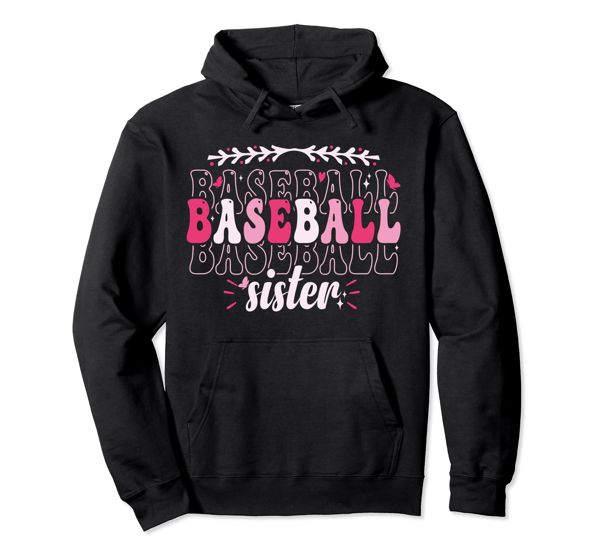 Groovy Baseball Sister Proud Baseball Sister Hoodie - Trendy Graphic Unisex - T-Shirt, Sweatshirt, Hoodie