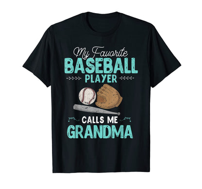 My Favorite Baseball Player Calls Me T-Shirt - Novelty Apparel for Adults - T-Shirt, Sweatshirt, Hoodie
