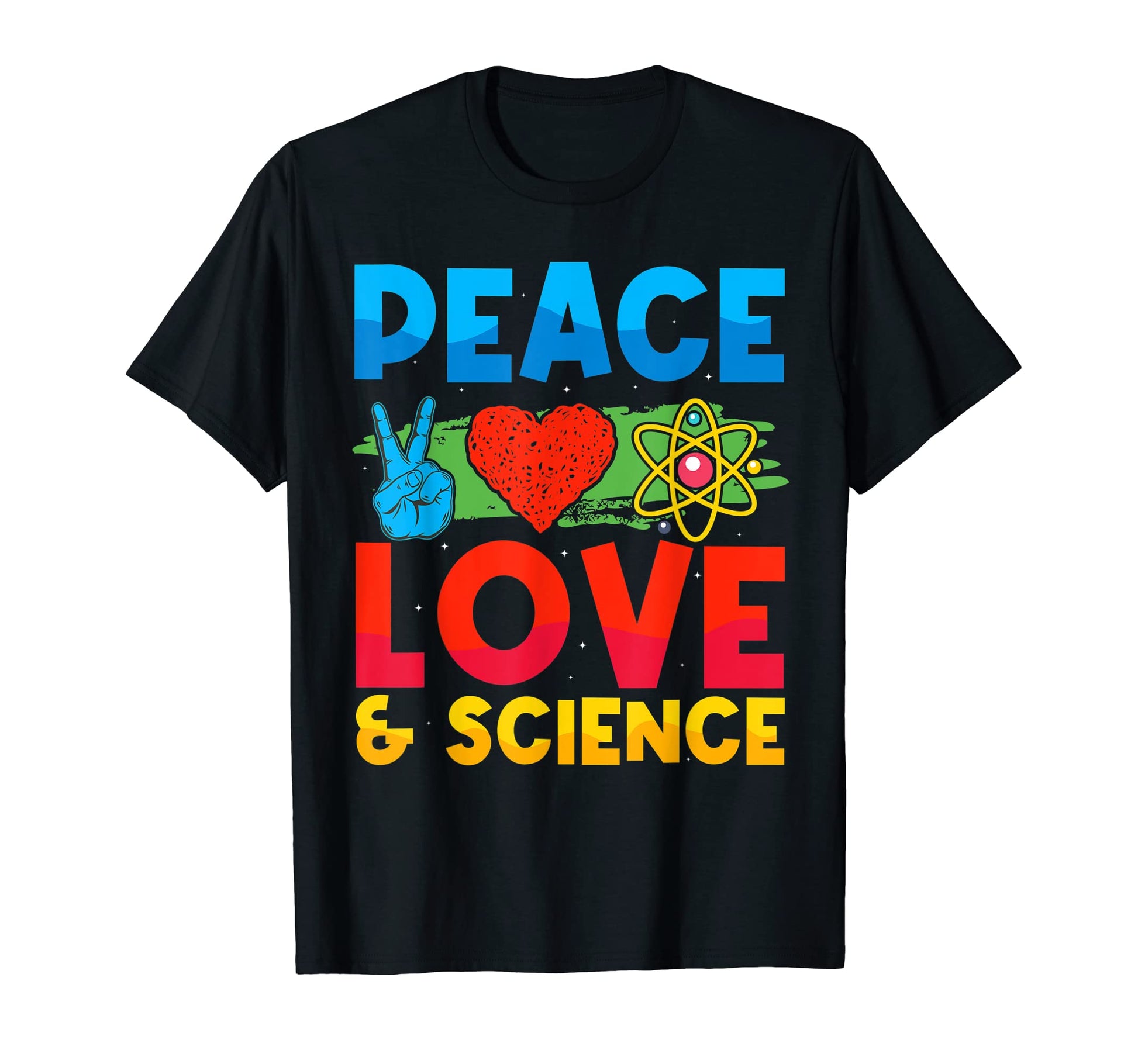 Peace Love And Science Love Peace T-Shirt - Aesthetic Graphic for Adults - T-Shirt, Sweatshirt, Hoodie