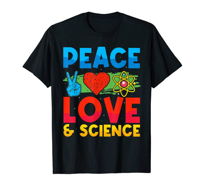 Peace Love And Science Love Peace T-Shirt - Aesthetic Graphic for Adults - T-Shirt, Sweatshirt, Hoodie
