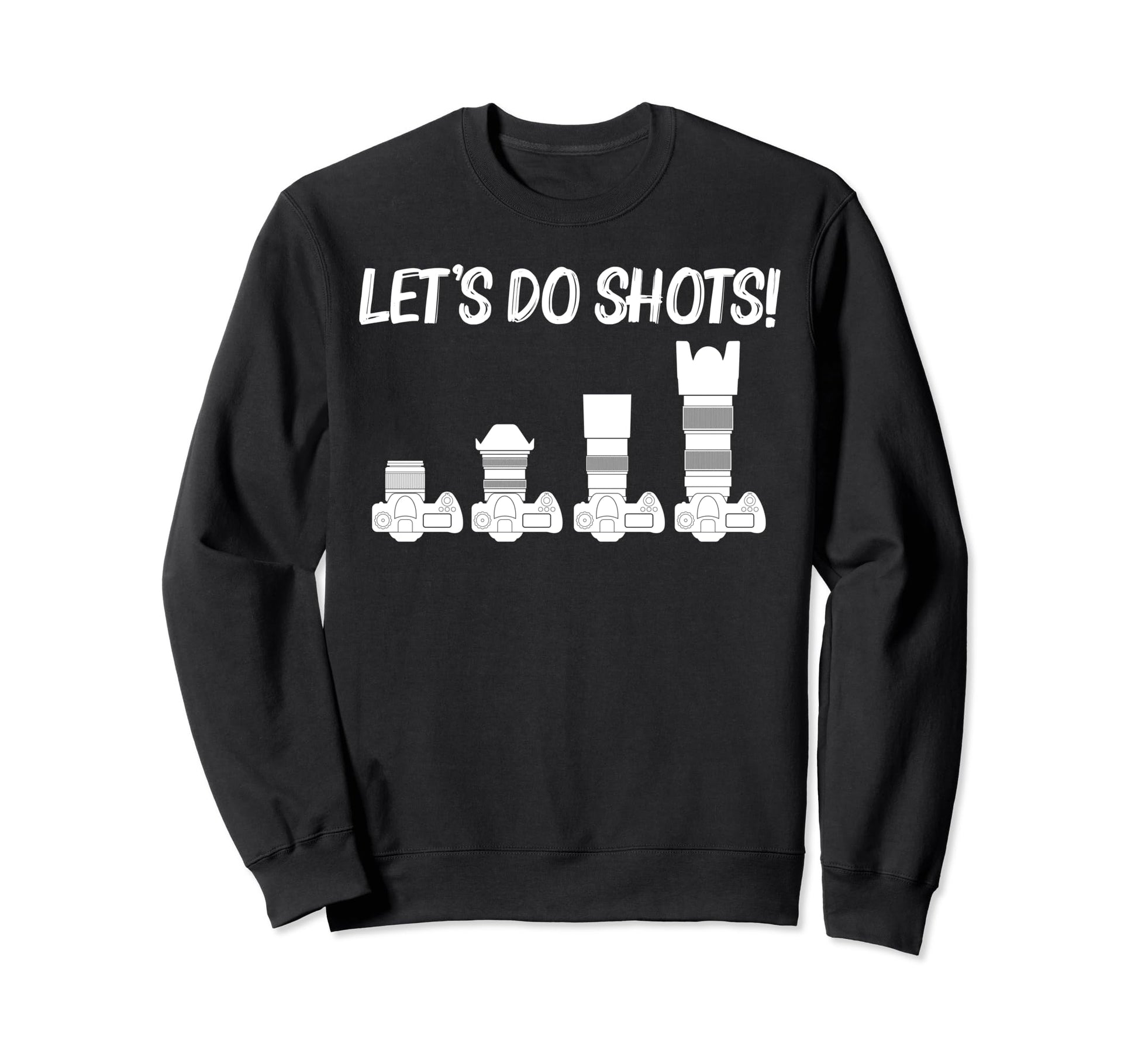 Photography Art Photographer Sweatshirt - Fun Novelty Design for Adults - T-Shirt, Sweatshirt, Hoodie