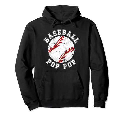 Baseball Pop Pop Grandpa Best Pop Pop Hoodie - Unique Graphic for Adults - T-Shirt, Sweatshirt, Hoodie