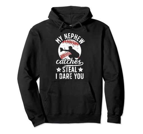 My Nephew Catches Baseball Catcher Aunt Hoodie - Trendy Graphic Unisex - T-Shirt, Sweatshirt, Hoodie