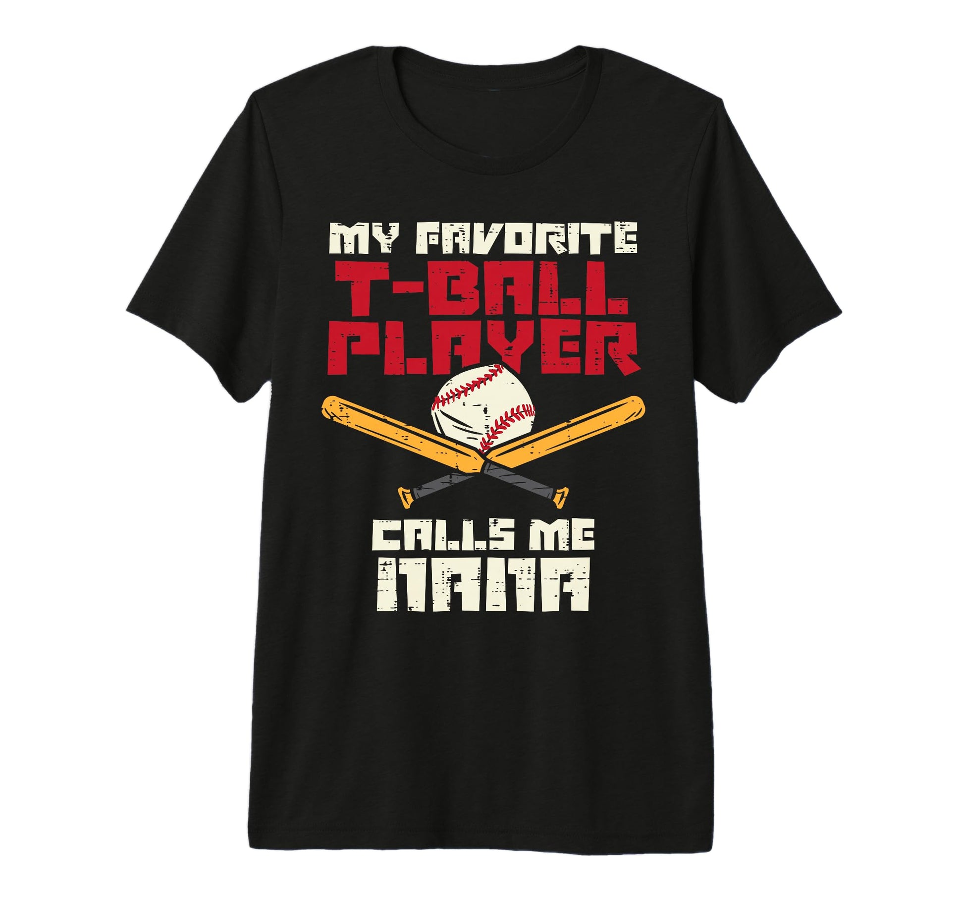 My Favorite T Ball Player Calls Me Nana T-Shirt - Minimalist Print Unisex - T-Shirt, Sweatshirt, Hoodie