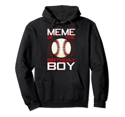 Meme Birthday Baseball Theme Bday Hoodie - Fun Novelty Design for Adults - T-Shirt, Sweatshirt, Hoodie