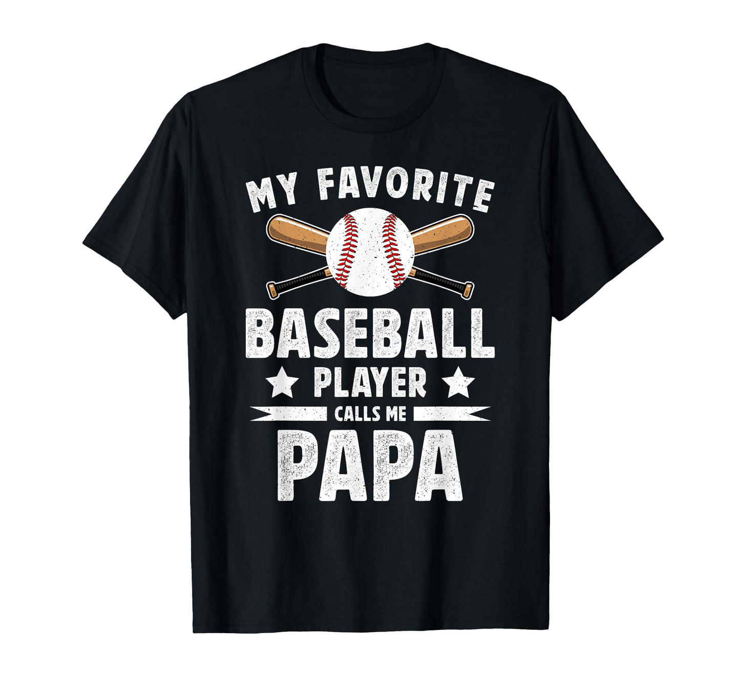 My Favorite Baseball Player Papa T-Shirt - Fun Novelty Design Unisex - T-Shirt, Sweatshirt, Hoodie