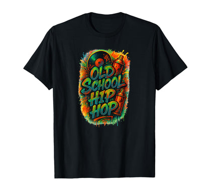 Old School Hip Hop Graffiti Vinyl T-Shirt - Streetwear Style for Adults - T-Shirt, Sweatshirt, Hoodie