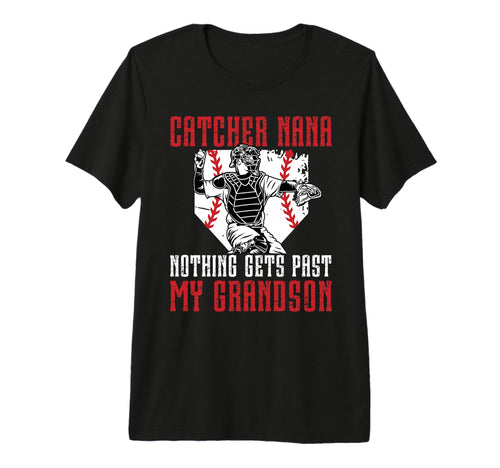 Baseball Catcher Nana Proud Nana T-Shirt - Casual Everyday Wear Unisex - T-Shirt, Sweatshirt, Hoodie