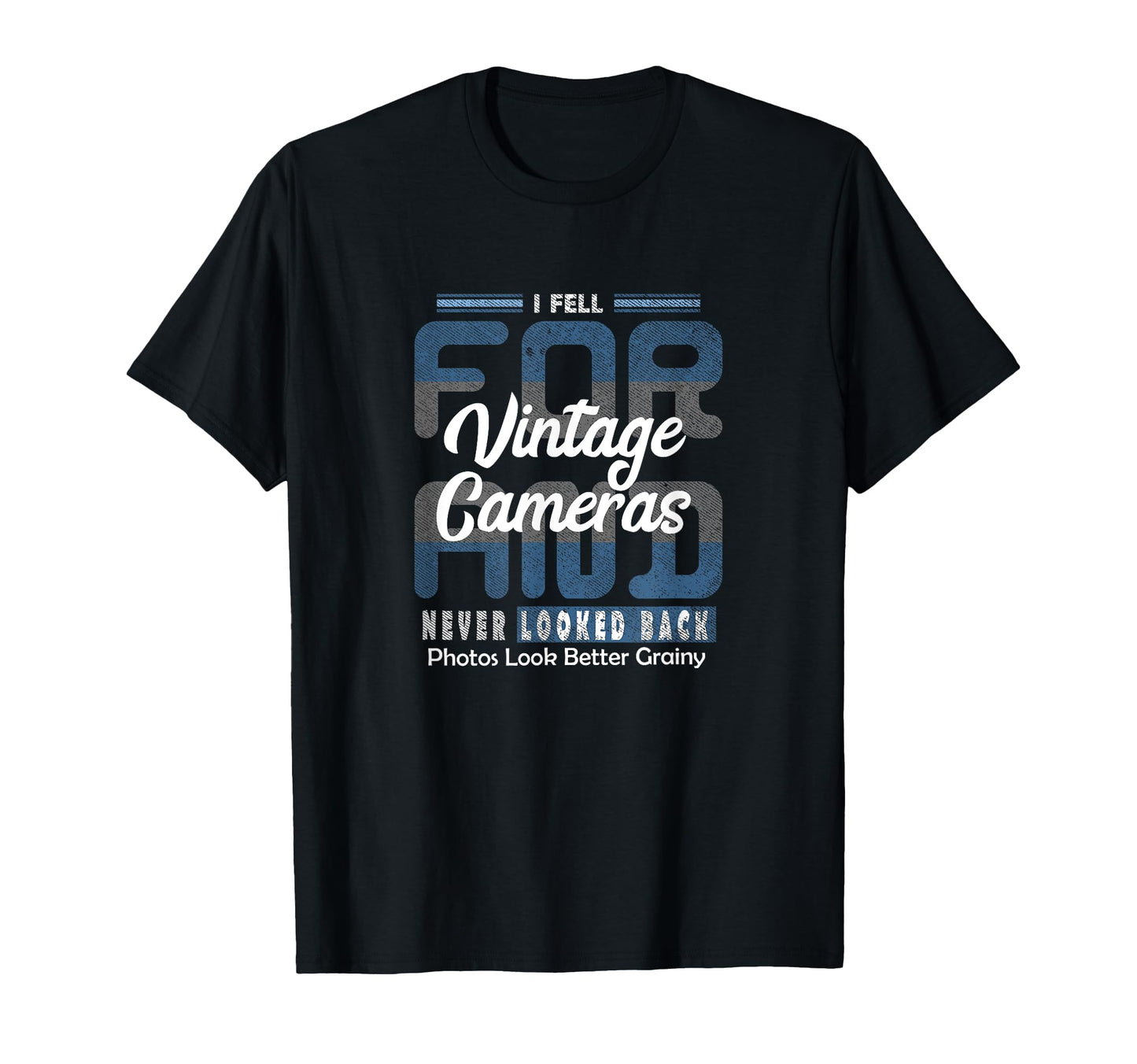 I Fell Cameras Quirky Love Pun T-Shirt - Unique Graphic Unisex - T-Shirt, Sweatshirt, Hoodie