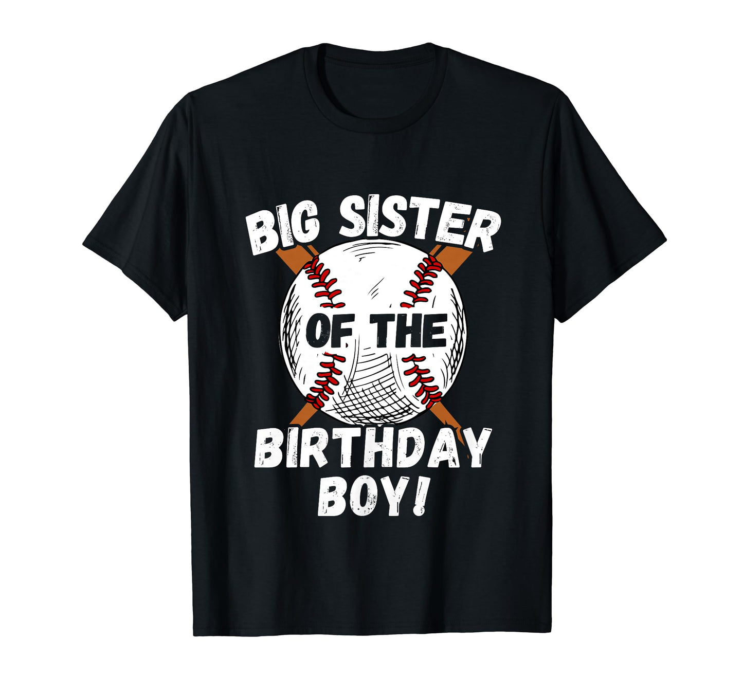 Funny Sister Birthday Baseball T-Shirt - Casual Everyday Wear Men Women - T-Shirt, Sweatshirt, Hoodie