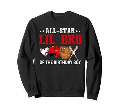 All Star Lil Bro Birthday Baseball Sweatshirt - Graphic Print Unisex - T-Shirt, Sweatshirt, Hoodie