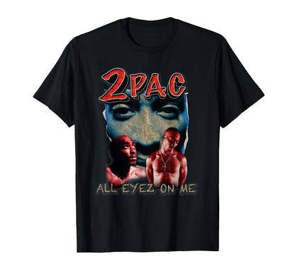 Tupac All Eyez T-Shirt - Graphic Print Men Women - T-Shirt, Sweatshirt, Hoodie