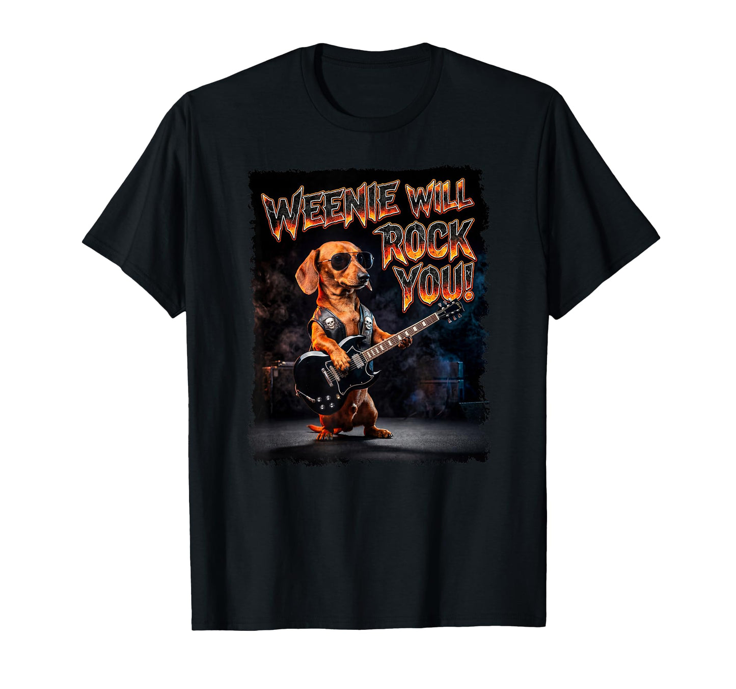 Dachshund Weenie Will Rock You T-Shirt - Casual Everyday Wear Men Women - T-Shirt, Sweatshirt, Hoodie