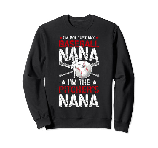 Im Baseball Pitcher Nana Baseball Sweatshirt - Streetwear Style for Adults - T-Shirt, Sweatshirt, Hoodie