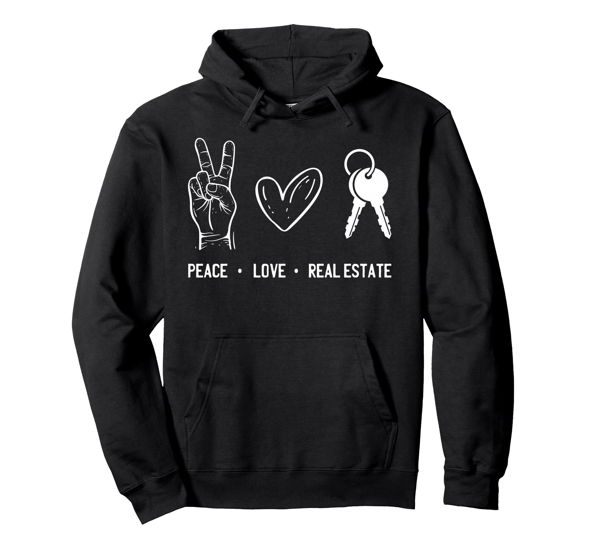Peace Love Real Estate Realtor Real Estate Hoodie - Trendy Graphic Unisex - T-Shirt, Sweatshirt, Hoodie