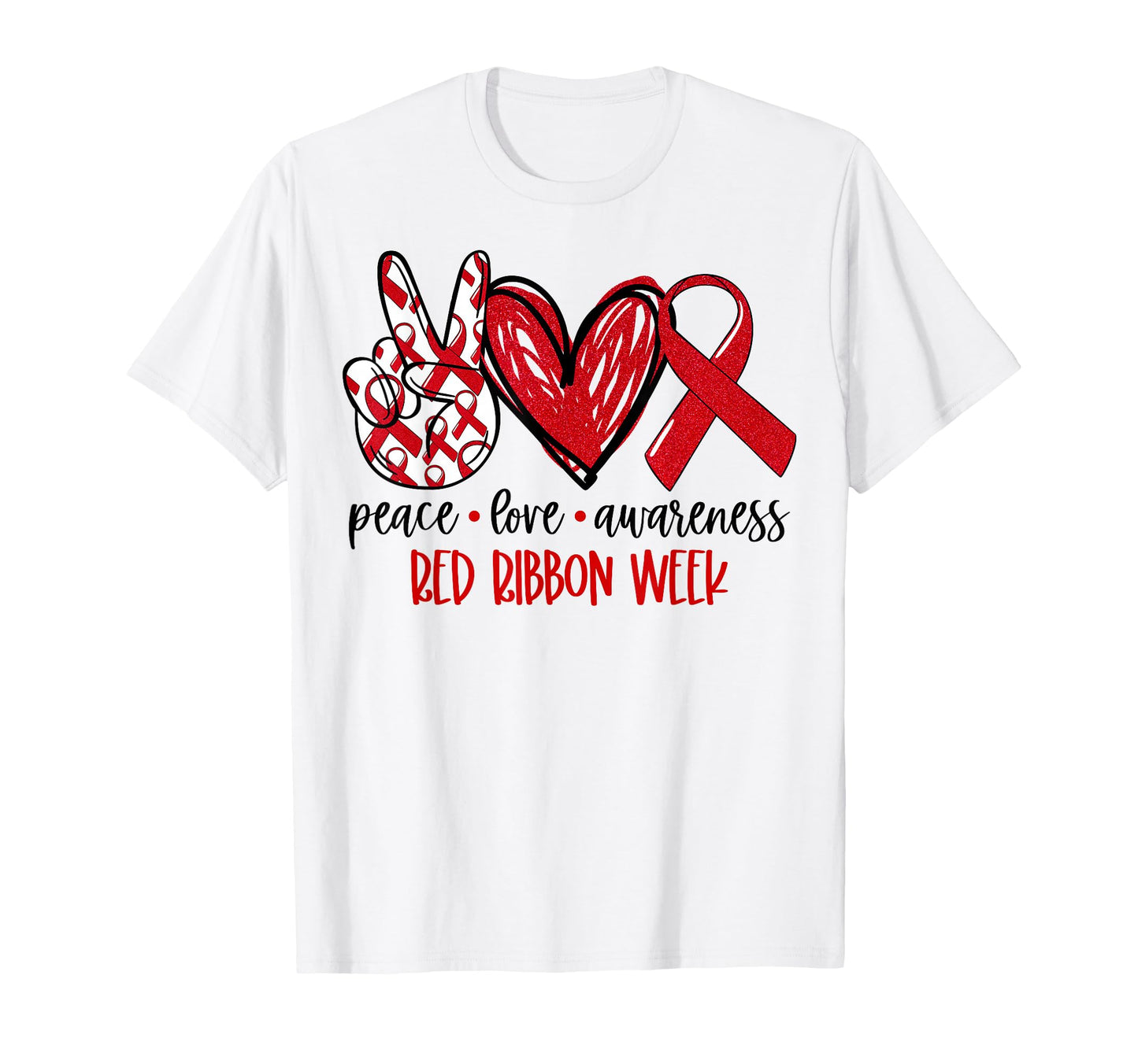 Peace Love Awareness Red Ribbon T-Shirt - Fun Novelty Design Men Women - T-Shirt, Sweatshirt, Hoodie