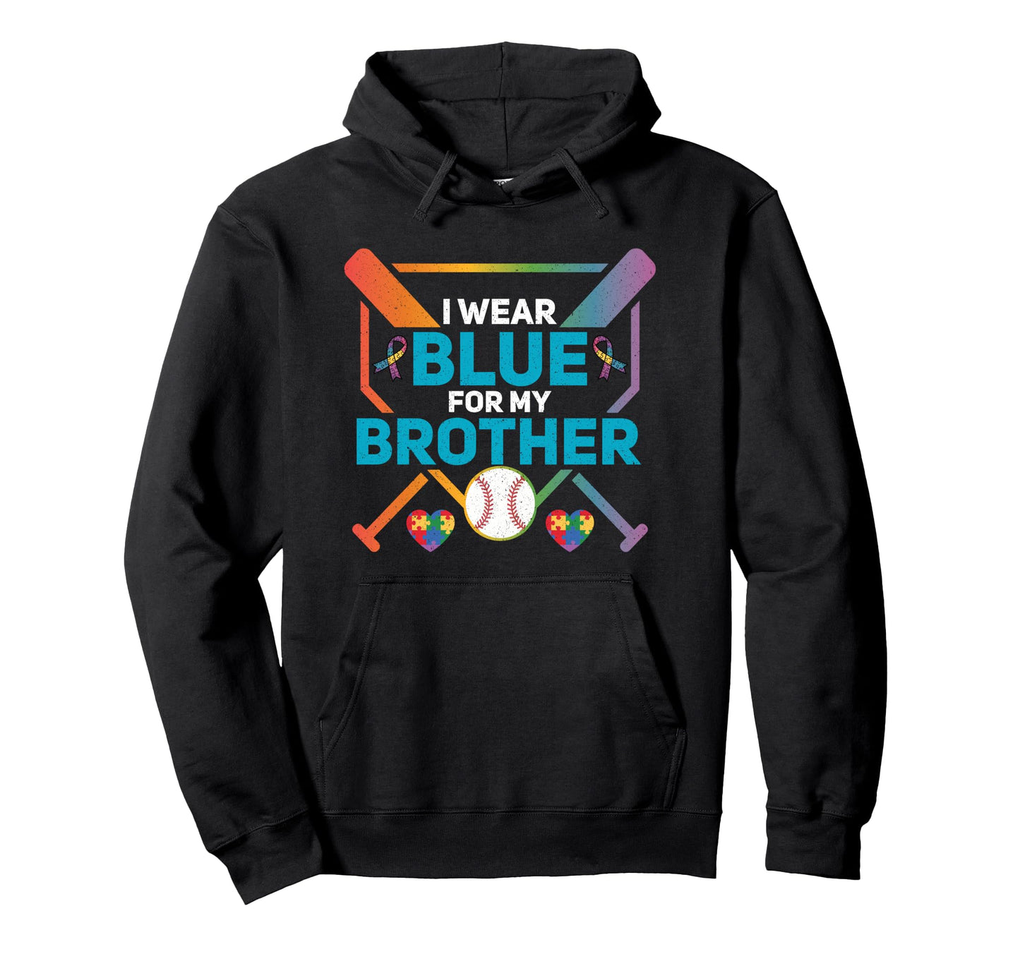 I Wear Blue My Brother Baseball Hoodie - Casual Everyday Wear for Adults - T-Shirt, Sweatshirt, Hoodie