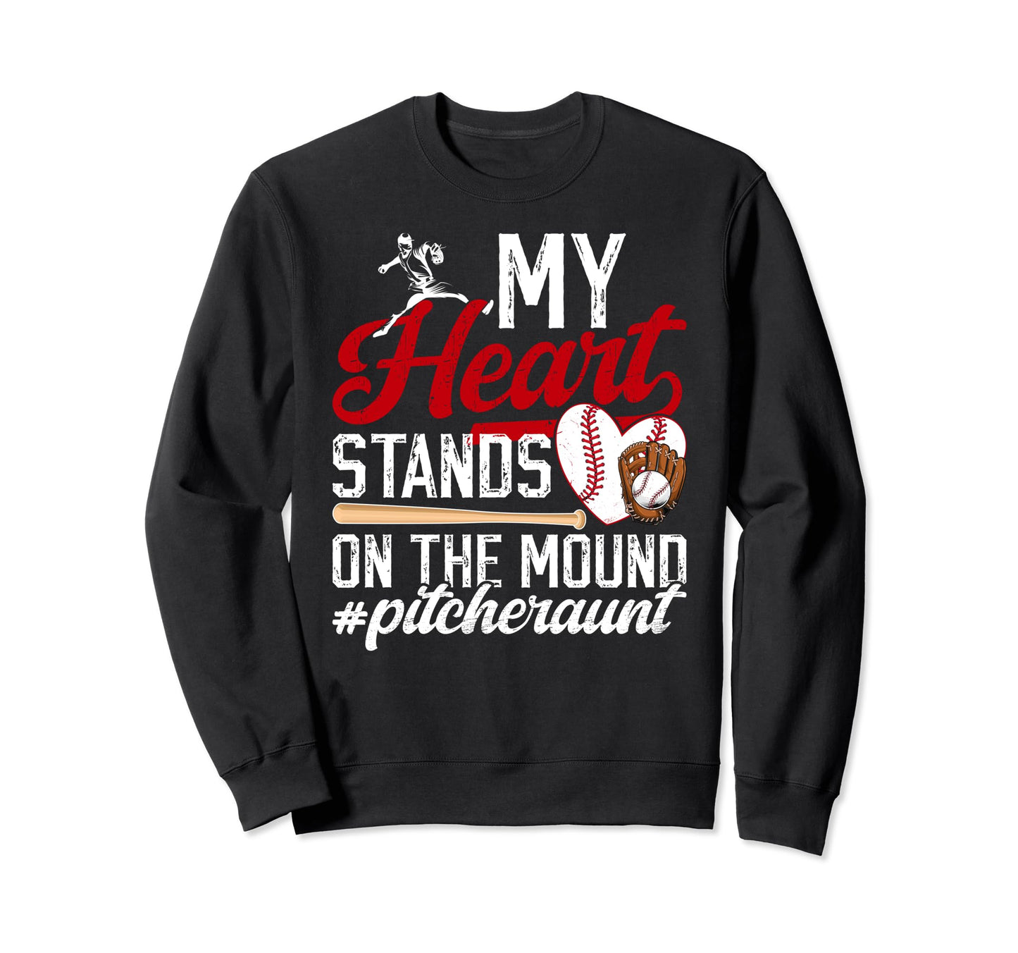 Mound Baseball Pitcher Aunt Sweatshirt - Novelty Apparel for Adults - T-Shirt, Sweatshirt, Hoodie