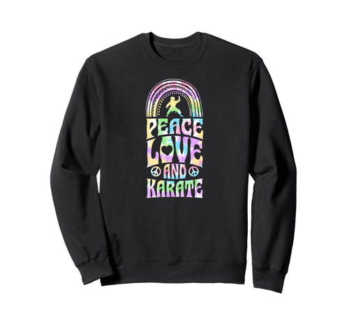 Peace Love And Karate Bohemian Rainbow Sweatshirt - Minimalist Print Unisex - T-Shirt, Sweatshirt, Hoodie