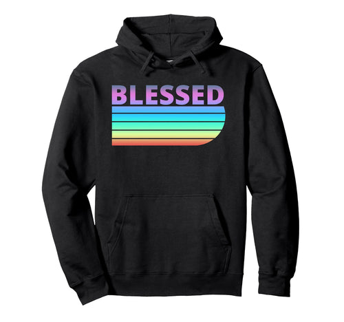 Blessed Bright Colors Tie Dye Rainbow God Hoodie - Streetwear Style Unisex - T-Shirt, Sweatshirt, Hoodie