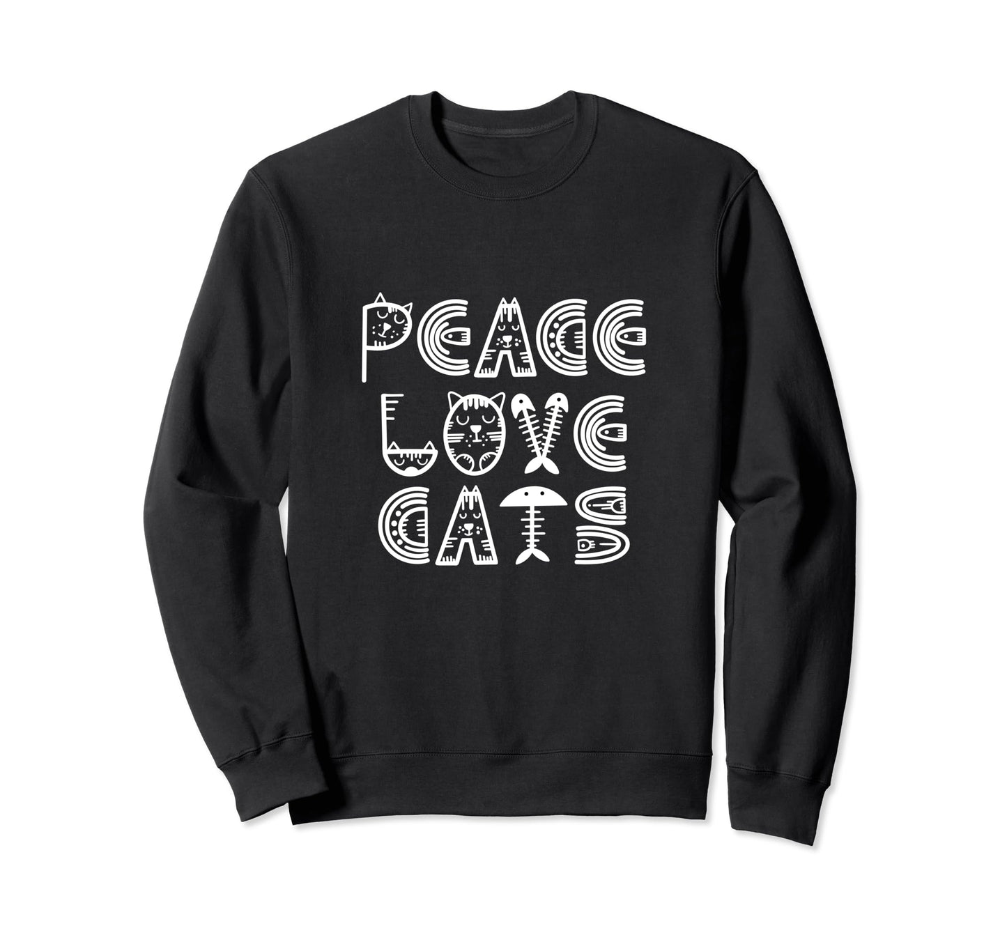 Funny Cat Lettering Peace Love Cats Sweatshirt - Aesthetic Graphic Unisex - T-Shirt, Sweatshirt, Hoodie