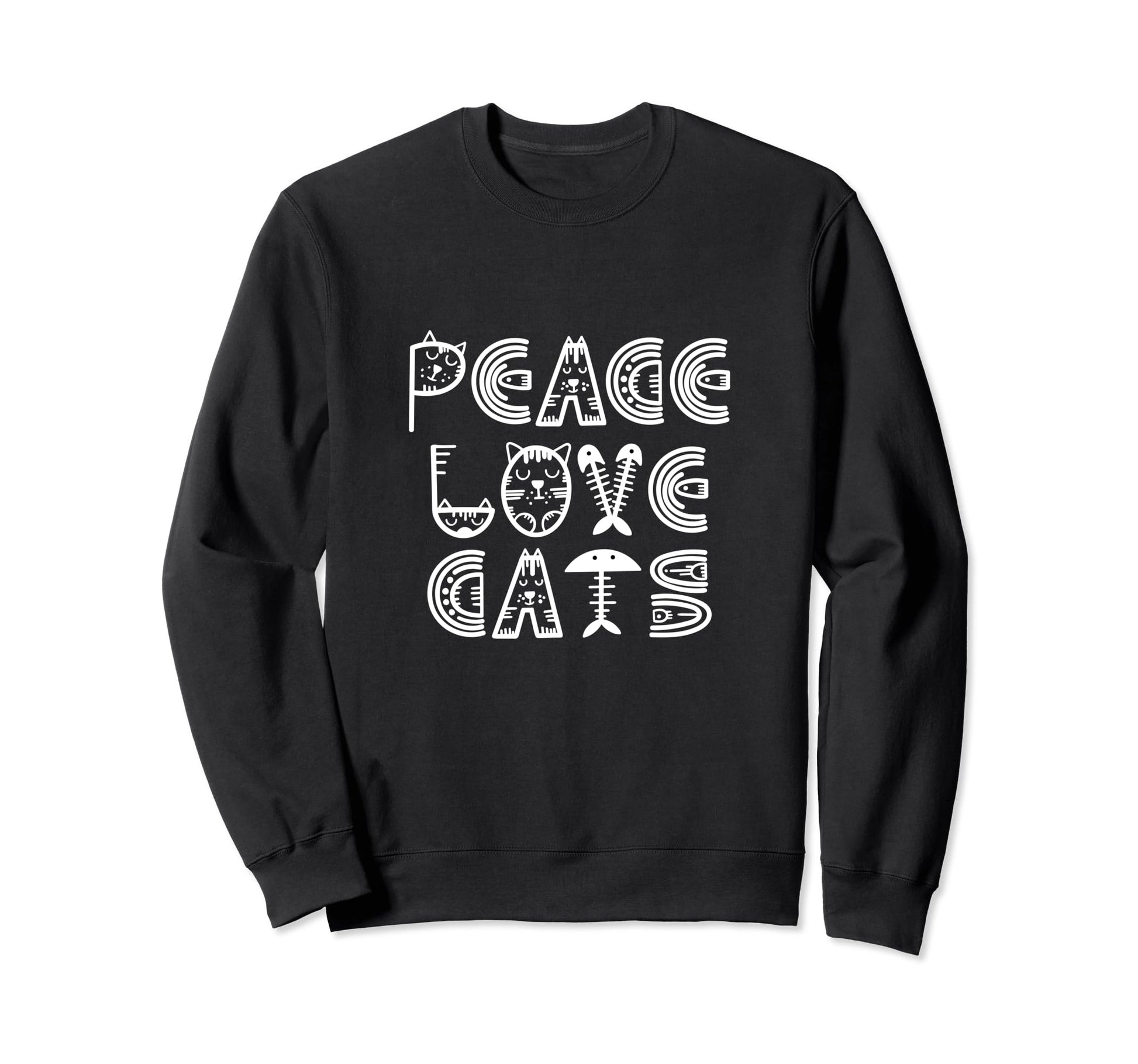 Funny Cat Lettering Peace Love Cats Sweatshirt - Aesthetic Graphic Unisex - T-Shirt, Sweatshirt, Hoodie