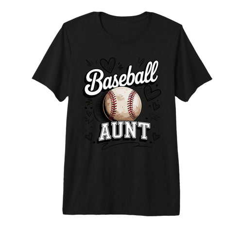 Baseball Aunt Heart Baseball Lover Fan T-Shirt - Novelty Apparel Unisex - T-Shirt, Sweatshirt, Hoodie