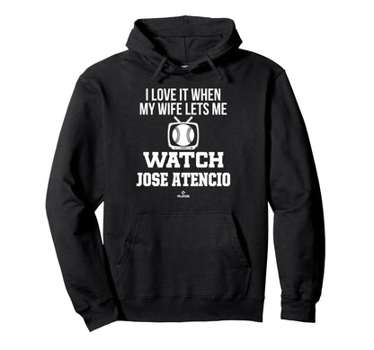 My Wife Lets Me Watch Jose Atencio Prospect Hoodie - Graphic Print Unisex - T-Shirt, Sweatshirt, Hoodie